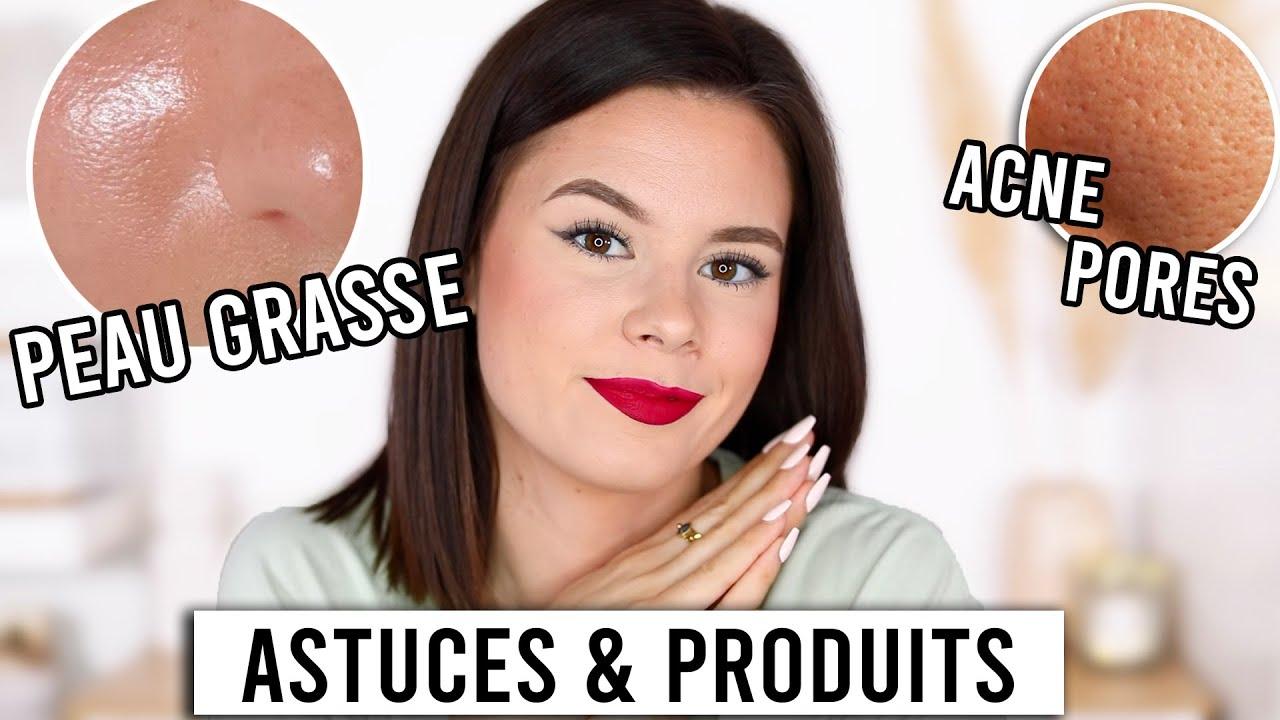 Maquillage Et Peau Grasse : Conseils Et Astuces