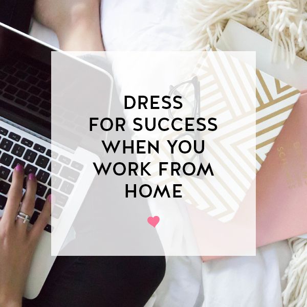 S'habiller pour réussir lorsque vous travaillez à domicile